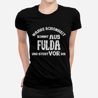 Wahre Schönheit aus Fulda Frauen Tshirt, Schwarzes Tee mit Spruch - Seseable