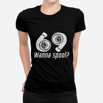 Wanna Spool Turbo Women T-shirt | Crazezy