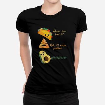 Wanna Taco Bout It Funny Tacos Women T-shirt | Crazezy CA