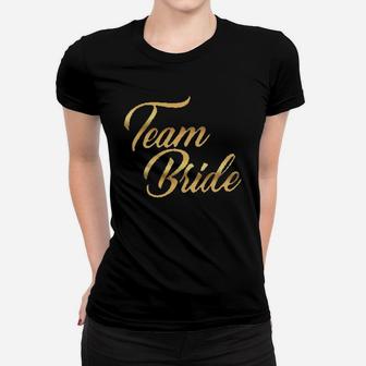 Wedding Party Gift Team Bride Women T-shirt | Crazezy CA