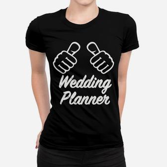 Wedding Planner Women T-shirt | Crazezy UK