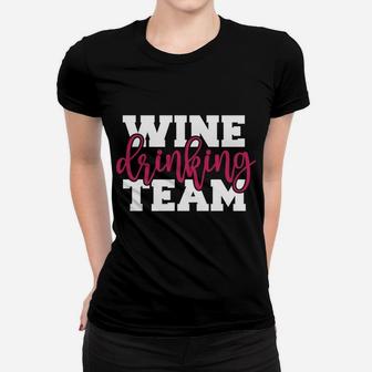 Wine Drinking Team Sweatshirt Women T-shirt | Crazezy