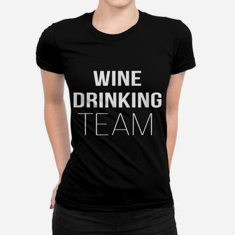 Wine Drinking Team - Women T-shirt | Crazezy CA