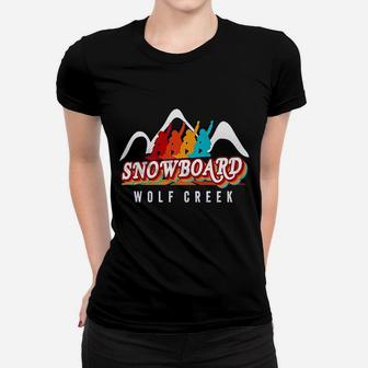 Wolf Creek Snowboarder Co Winter Gear Colorado Snowboard Women T-shirt | Crazezy