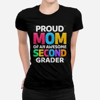Womens 2Nd Grade Gift Proud Mom Of An Awesome Second Grader Women T-shirt | Crazezy
