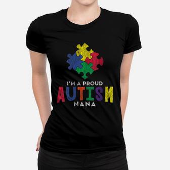 Womens Autism Awareness Proud Nana Autistic Kids Awareness Mom Gift Women T-shirt | Crazezy