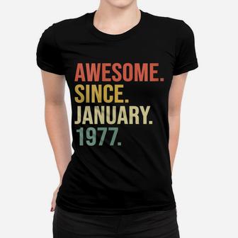 Womens Awesome Since January 1977, 43 Years Old, 43Rd Birthday Gift Women T-shirt | Crazezy