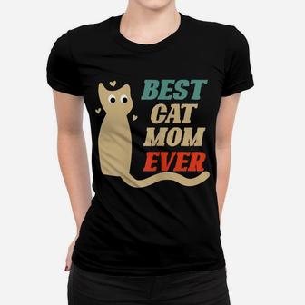 Womens Best Cat Mom Ever Proud Cat Owner Woman Women T-shirt | Crazezy UK