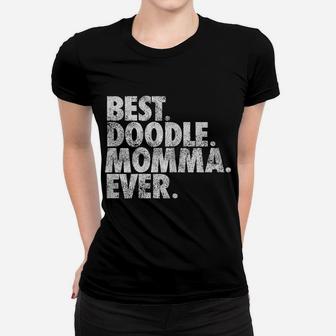 Womens Best Doodle Momma Ever - Goldendoodle Mom Dog Gift Women T-shirt | Crazezy