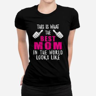 Womens Best Mom In The World Funny Mama Mommy Mother Proud Wife Women T-shirt | Crazezy DE