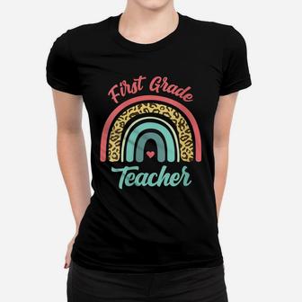Womens First Grade Teacher Funny Teaching 1St Grade Leopard Rainbow Women T-shirt | Crazezy