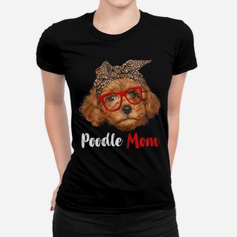 Womens Funny Poodle Mom Gift For Dog Lovers - Mother's Day Gift Women T-shirt | Crazezy AU