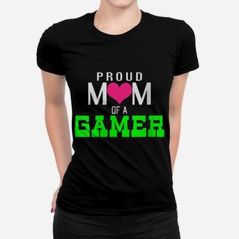 Womens Gaming Proud Mom Of A Gamer Video Game Player Women T-shirt | Crazezy CA