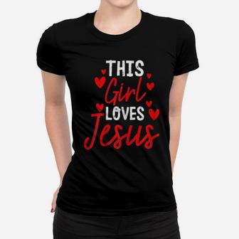 Womens Girl Loves Jesus Cute Christian Religious Women T-shirt - Monsterry DE