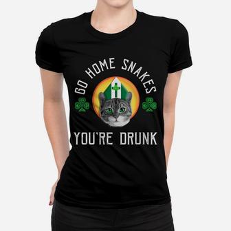 Womens Go Home Snakes You're Drunk Funny St Patrick Day Women T-shirt | Crazezy UK