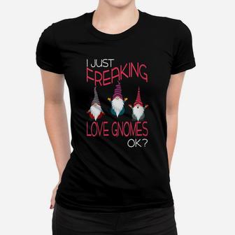 Womens I Freaking Love Gnomes Funny Awesome Gnome Lovers Gift Women T-shirt | Crazezy UK