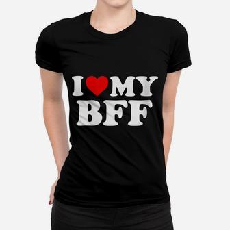 Womens I Love My Bff Best Friend Forever - Red Heart Women T-shirt | Crazezy