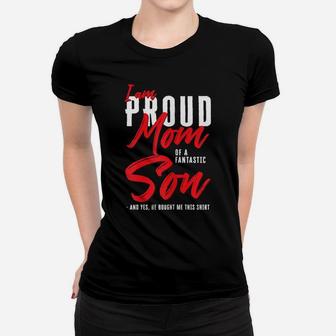 Womens I'm A Proud Mom Of A Fantastic Son For Mother's Day Women T-shirt | Crazezy DE