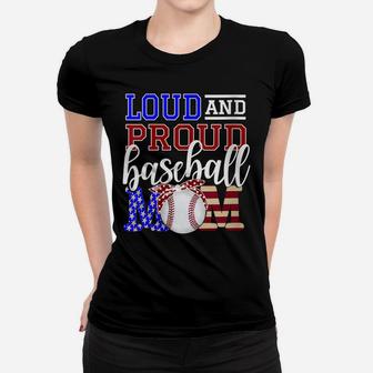 Womens Mom Baseball Loud & Proud Mom Mama Parent Sports Team Fan Women T-shirt | Crazezy CA