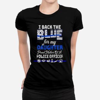 Womens Mothers Day Tshirt For Mom Of Police Daughter Plus Size Tee Women T-shirt | Crazezy AU