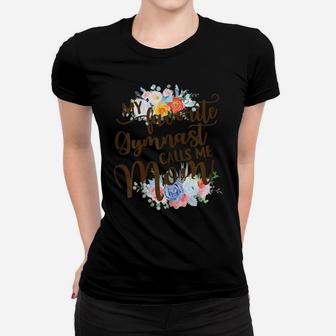 Womens My Favorite Gymnast Calls Me Mom Proud Mother Of A Gymnast Women T-shirt | Crazezy UK