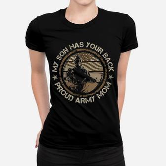 Womens My Son Has Your Back Army Mom Proud Military Mothers Day Women T-shirt | Crazezy