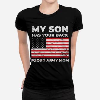 Womens My Son Has Your Back Proud Us Army Mom Women T-shirt | Crazezy