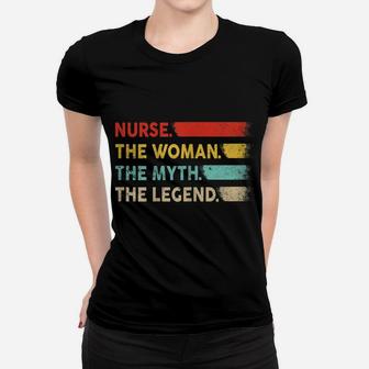 Womens Nurse The Woman The Myth The Legend Vintage Retro Nurse Gift Women T-shirt | Crazezy DE