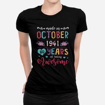 Womens October Girls 1941 Birthday Gift 80 Years Old Made In 1941 Women T-shirt | Crazezy AU