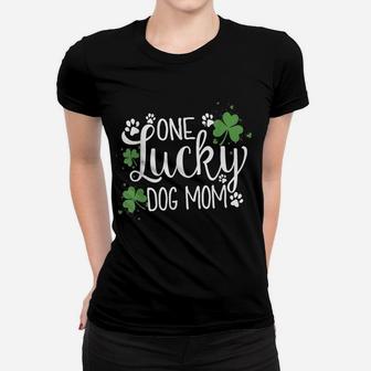 Womens One Lucky Dog Mom Shirt St Patrick Day Cute Dog Mom Women T-shirt | Crazezy AU