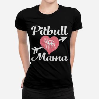 Womens Pitbull Mama Shirt Pit Bull Lover Owner Gifts Dog Pittie Mom Women T-shirt | Crazezy CA