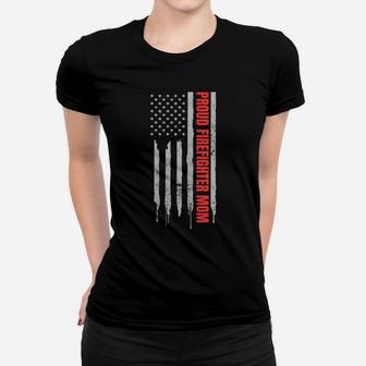 Womens Proud Firefighter Mom Design Patriotic Us Flag Gift Women T-shirt | Crazezy DE