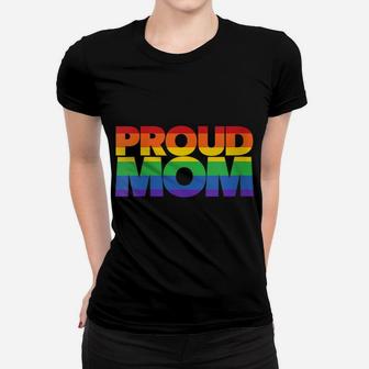 Womens Proud Lgbt Mom Friends And Family Lgbtq Proud Mom Women T-shirt | Crazezy