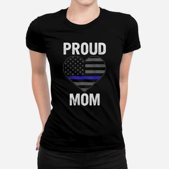 Womens Proud Mom Blue Line Law Enforcement Flag Heart Women T-shirt | Crazezy AU