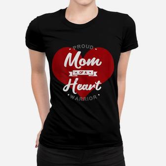 Womens Proud Mom Of A Heart Warrior Birth Defects Pregnancy Gift Women T-shirt | Crazezy AU