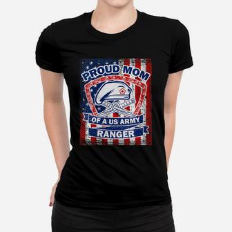 Womens Proud Mom Of A Us Army Ranger Women T-shirt | Crazezy