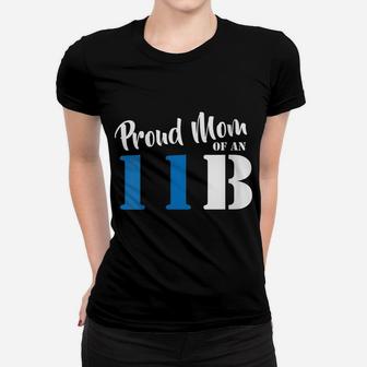 Womens Proud Mom Of An 11B Army Infantry Soldier Women T-shirt | Crazezy