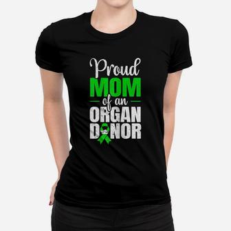 Womens Proud Mom Of An Organ Donor Organ Donation Supporter Women T-shirt | Crazezy AU