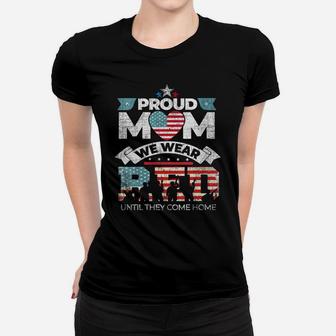 Womens Proud Mom We Wear Red Friday Military Gift Distressed Women T-shirt | Crazezy DE