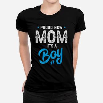 Womens Proud New Mom Its A Boy Promoted To Mommy Gender Reveal Gift Women T-shirt | Crazezy AU