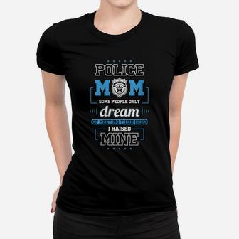 Womens Proud Police Mom Shirts - I Raised My Hero Women T-shirt | Crazezy AU