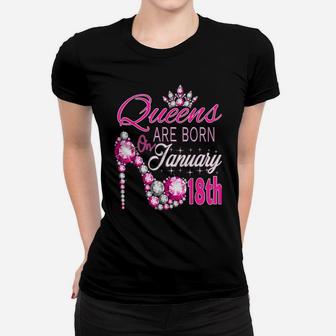 Womens Queens Are Born On January 18Th A Queen Was Born In Women T-shirt | Crazezy AU