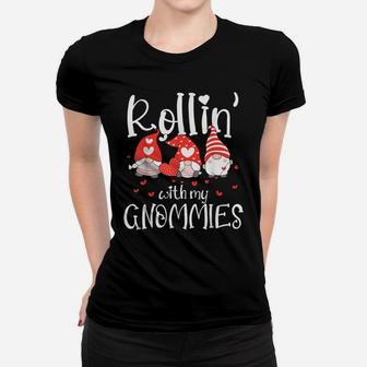 Womens Rollin With My Gnomies Cute Valentines Day Gnome Women T-shirt | Crazezy