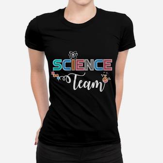 Womens Science Team School Teacher Students Matching Women T-shirt | Crazezy