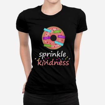 Womens Sprinkle Kindness Donut - Anti-Bullying Kindness Teacher Women T-shirt | Crazezy CA
