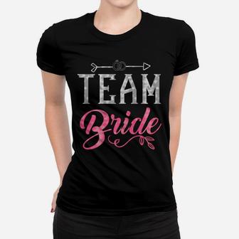 Womens Team Bride - Bridal Party Bride Squad Wedding Party Women T-shirt | Crazezy