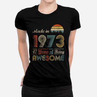 Womens Vintage 1973 Made In 1973 47Th Birthday 47 Years Old Gift Women T-shirt | Crazezy