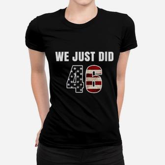 Womens We Just Did 46 Women T-shirt - Monsterry AU