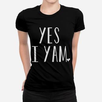 Womens Yes I Yam Funny Thanksgiving Matching Couple Women T-shirt | Crazezy DE