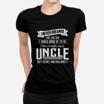 Worlds Best Uncle Women T-shirt | Crazezy AU